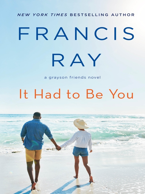Title details for It Had to Be You by Francis Ray - Wait list